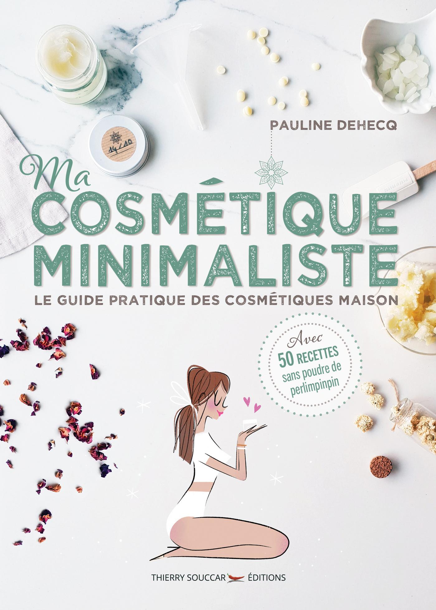 Ma cosmétique minimaliste Pauline Dehecq