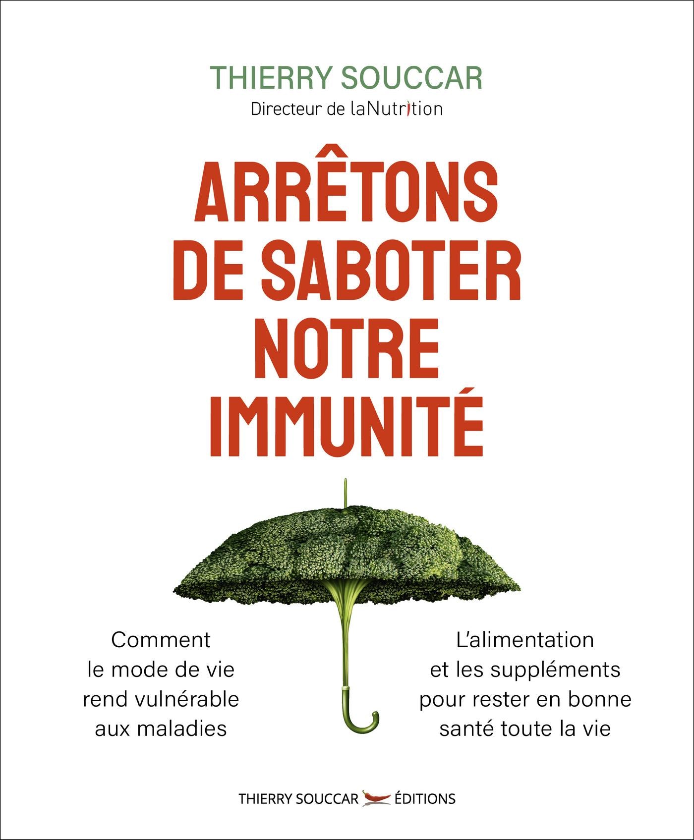 Arrêtons de saboter notre immunité Thierry Souccar