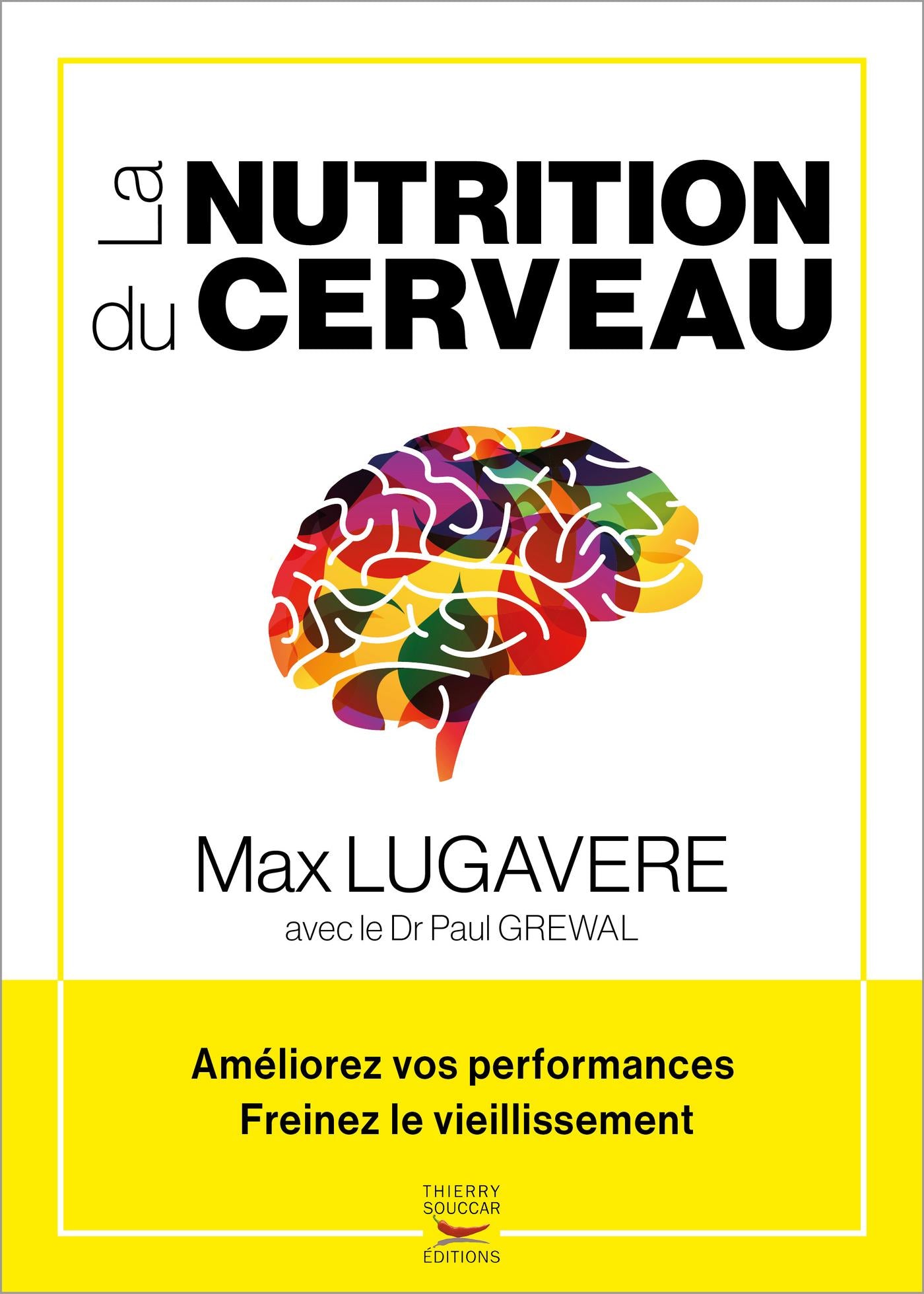 La nutrition du cerveau Paul Grewal Max Lugavere