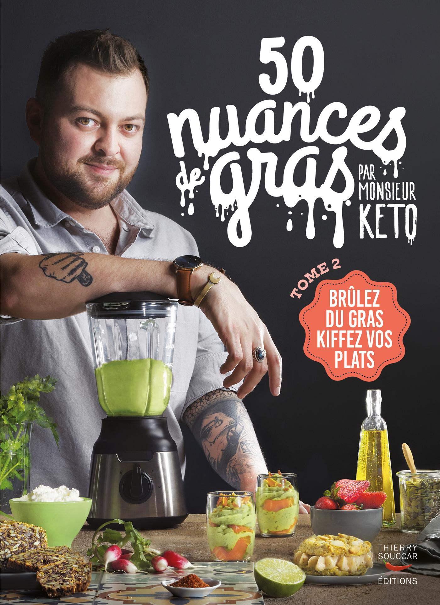50 nuances de gras T2 Monsieur Keto