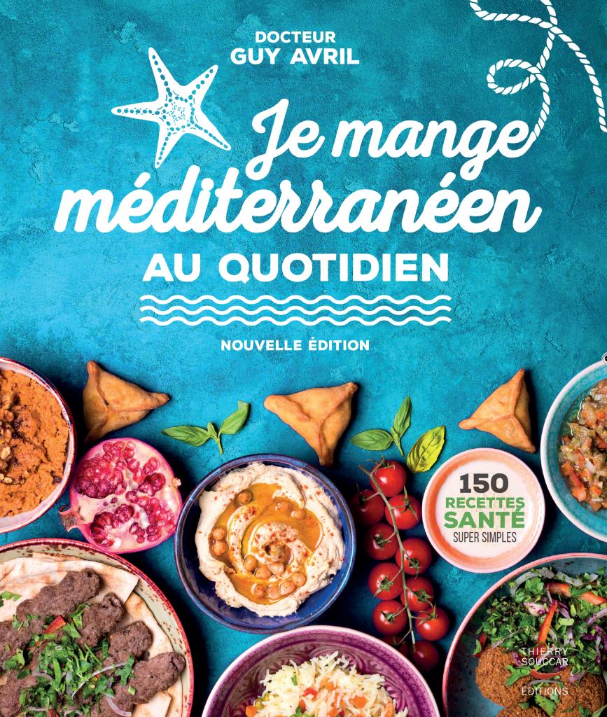 Je mange méditerranéen au quotidien Nouvelle édition