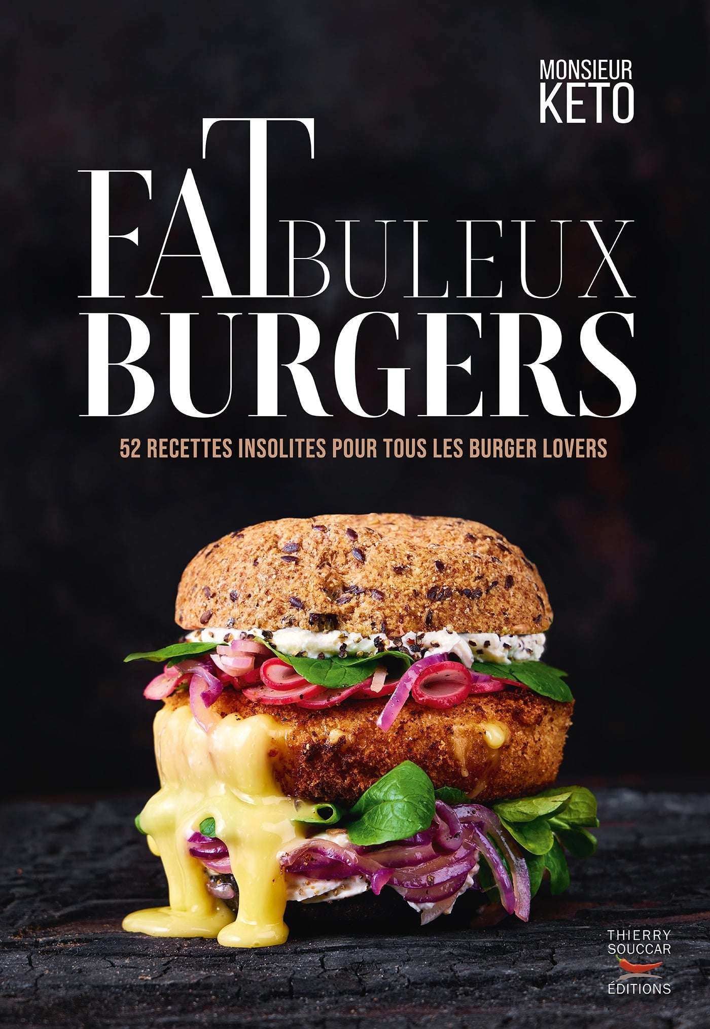 Fatbuleux Burgers Monsieur Keto