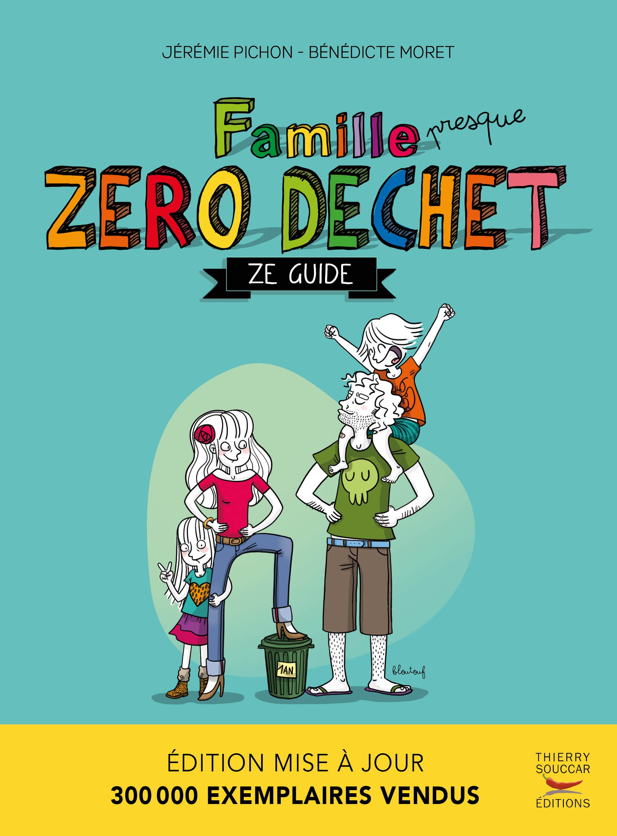 Famille (presque) zéro déchet Ze guide - Nouvelle édition