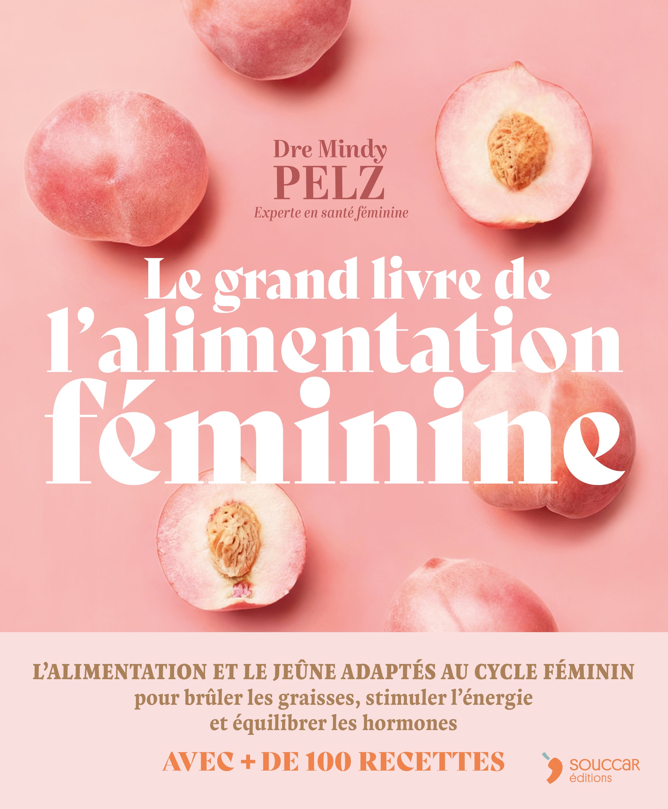 Le grand livre de l'alimentation féminine
