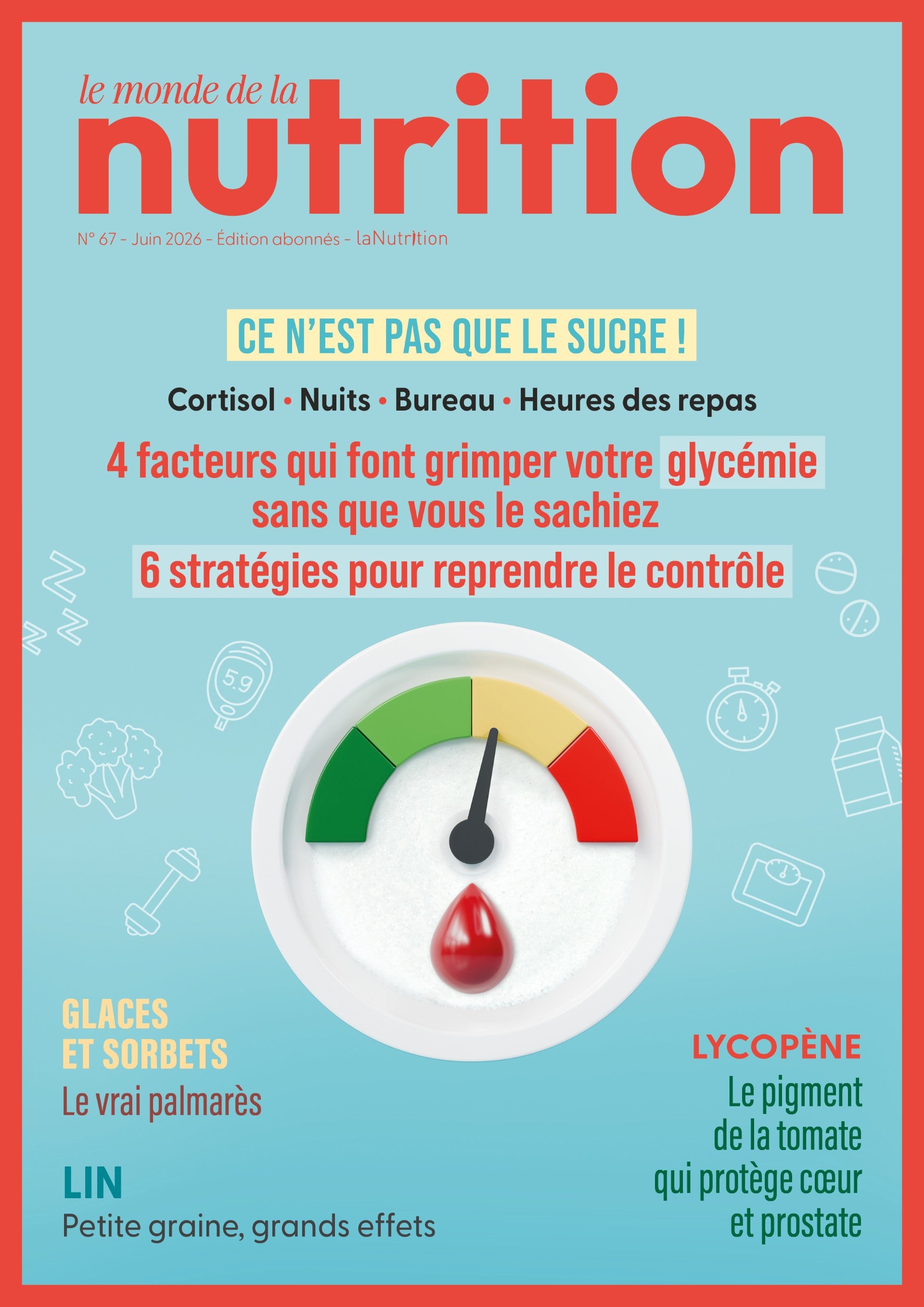 Le Monde de la Nutrition N°67 - Juin 2026