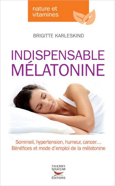 Indispensable melatonine Brigitte Karleskind