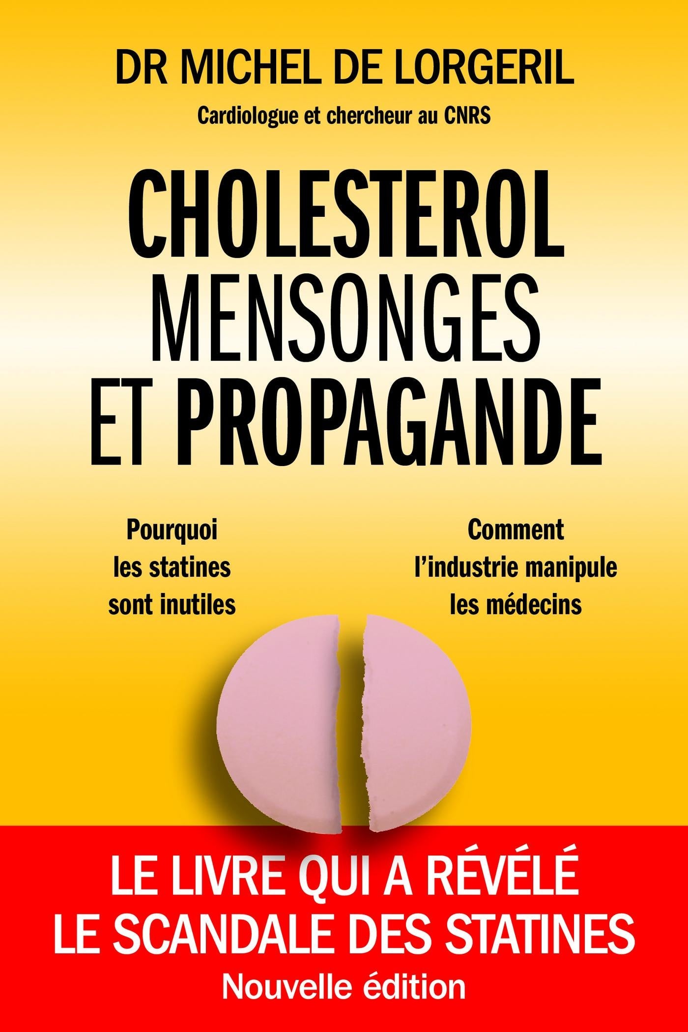 Cholestérol : Mensonges et propagande Michel De Lorgeril