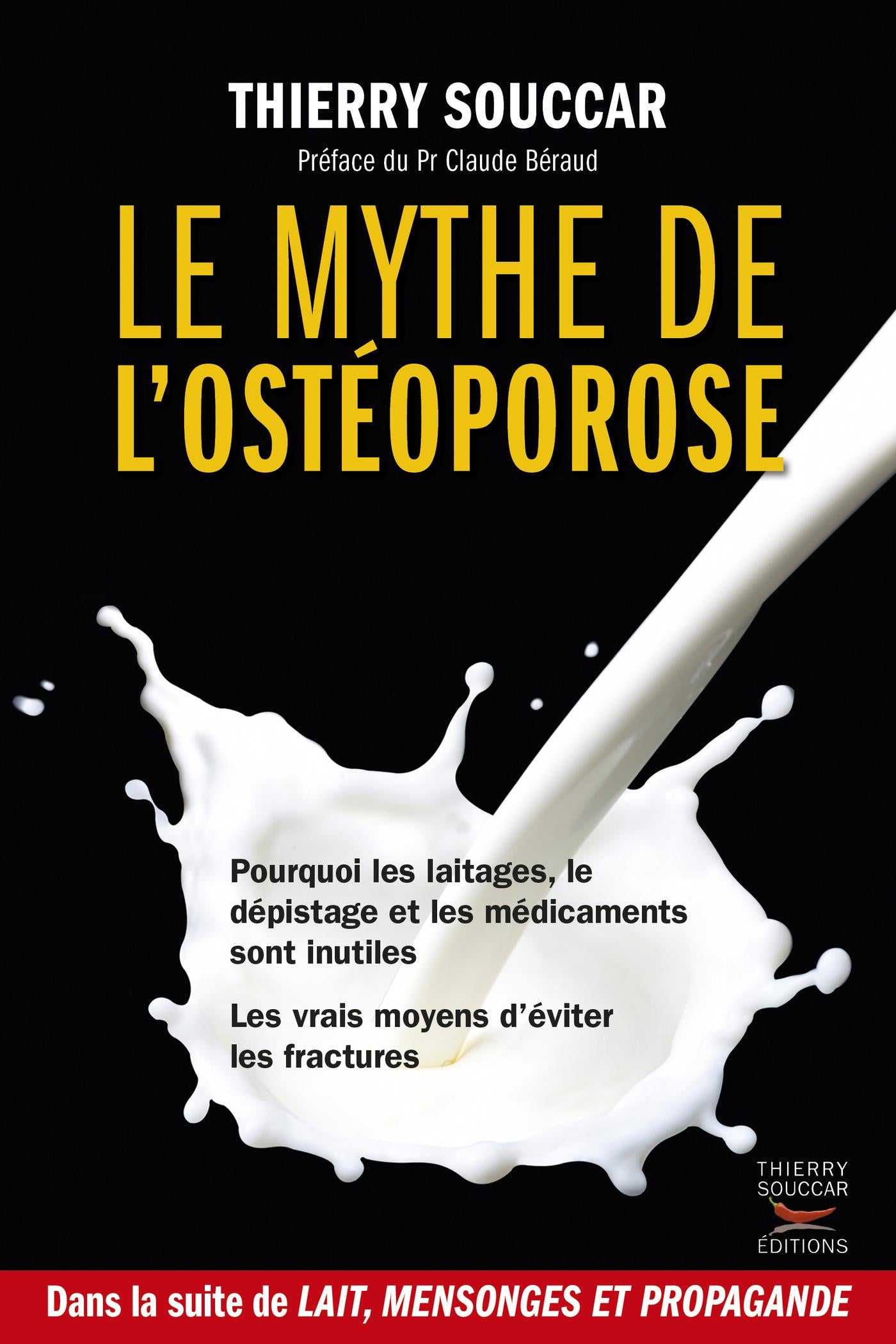 Le mythe de l'ostéoporose Thierry Souccar Claude Béraud