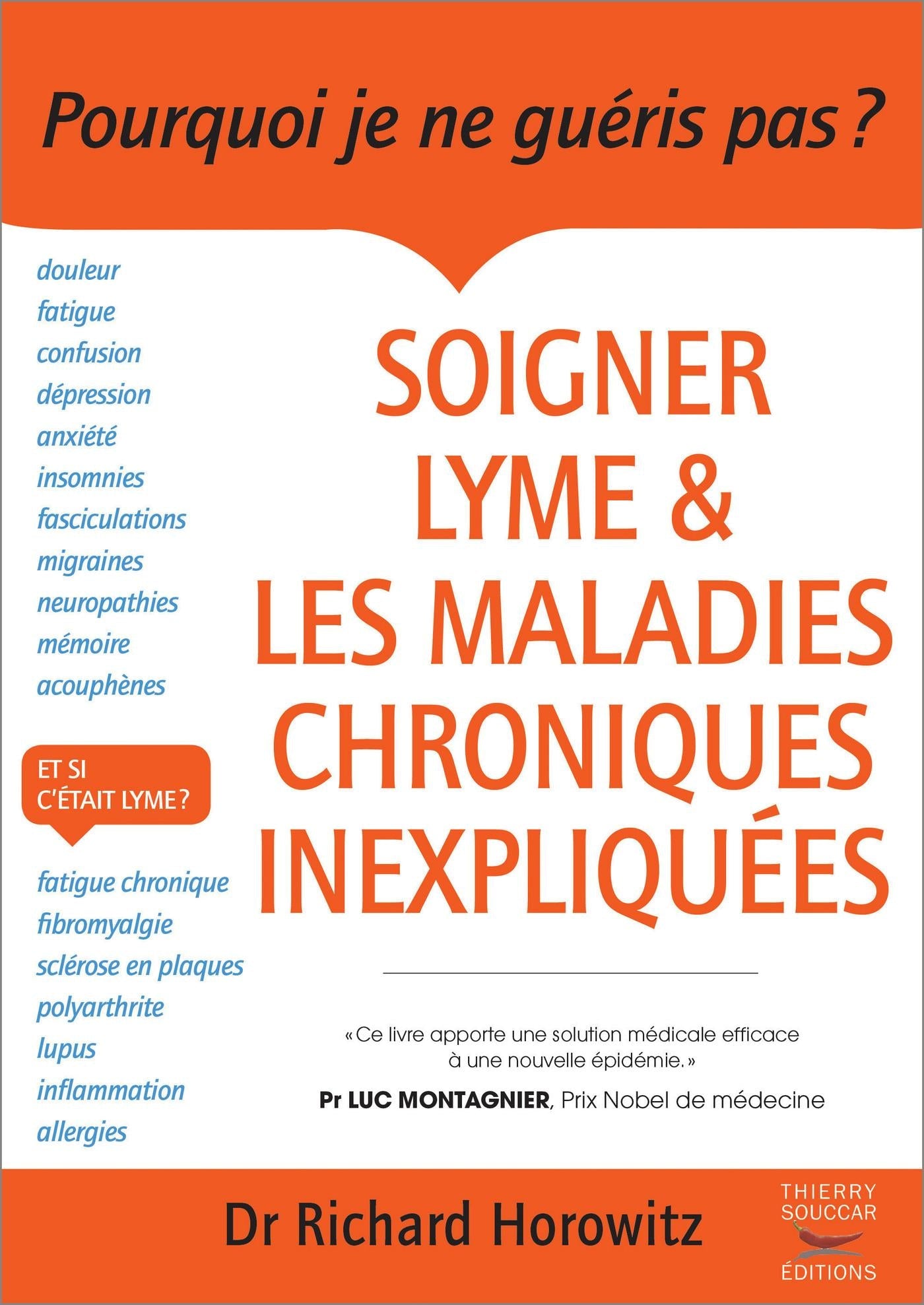 Soigner lyme et les maladies chroniques inexpliquees Richard Horowitz Anne Pietrasik