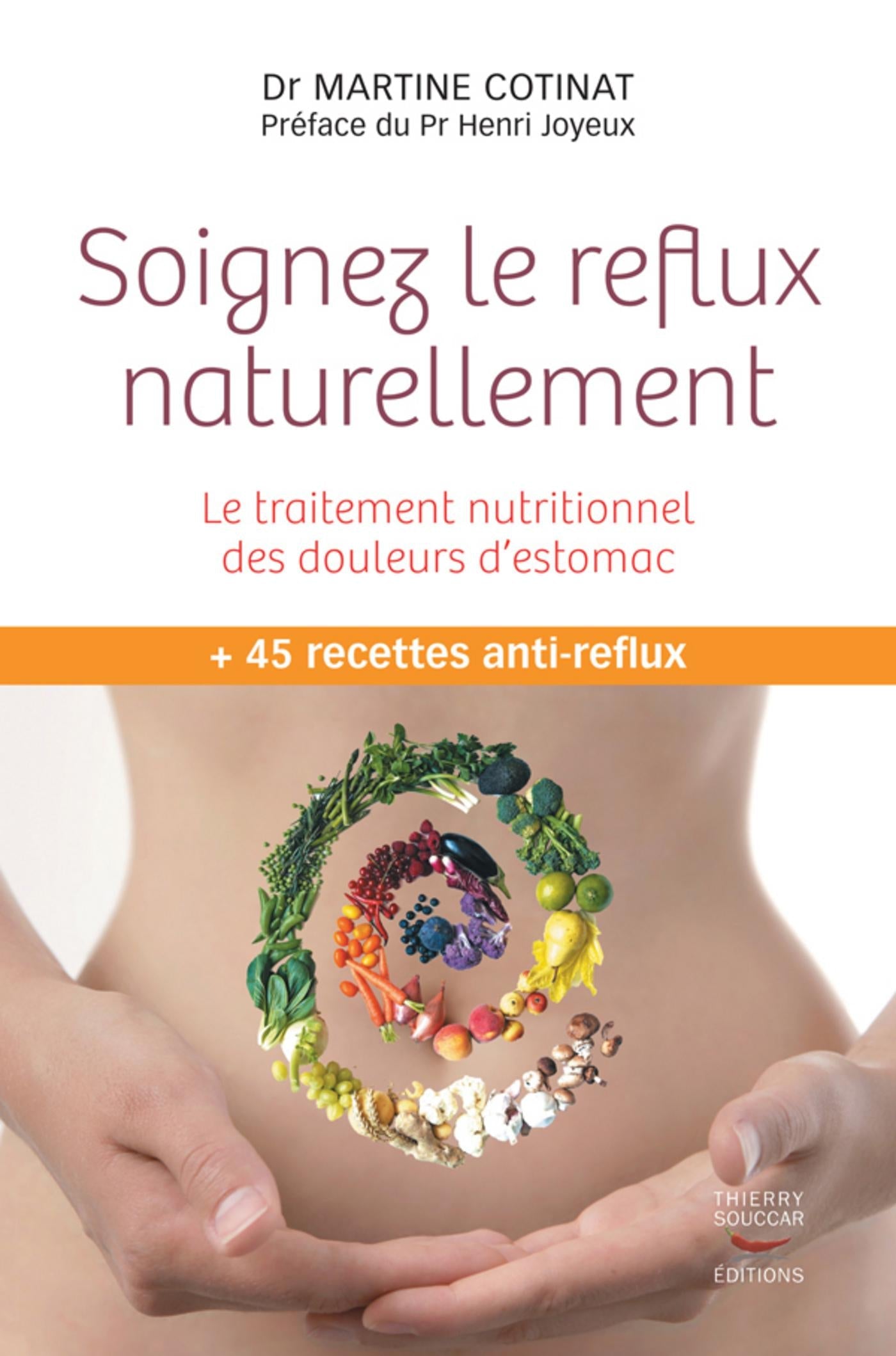 Soignez le reflux naturellement Martine Cotinat Henri Joyeux