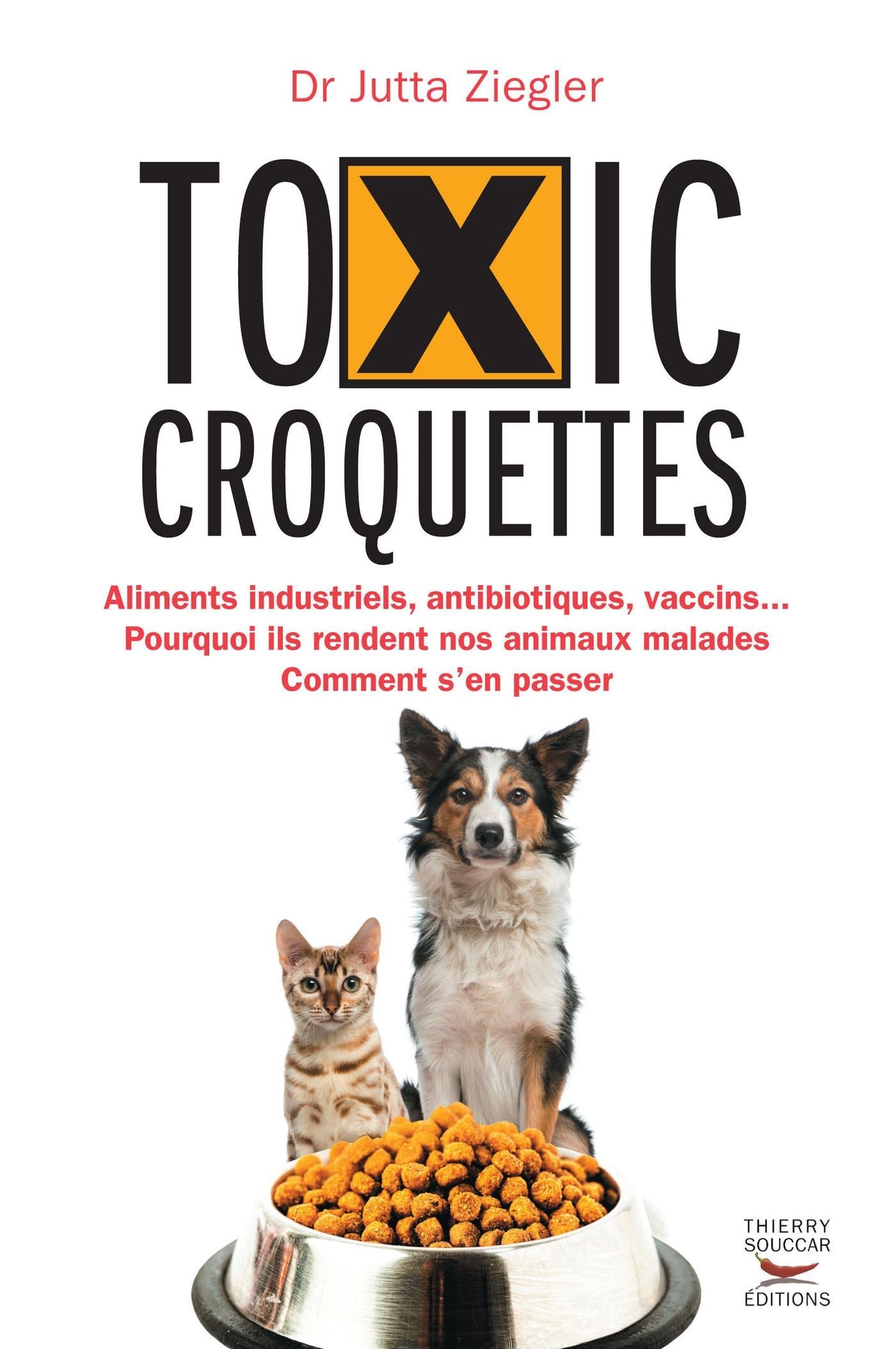 Toxic croquettes Jutta Ziegler Lise Deschamps