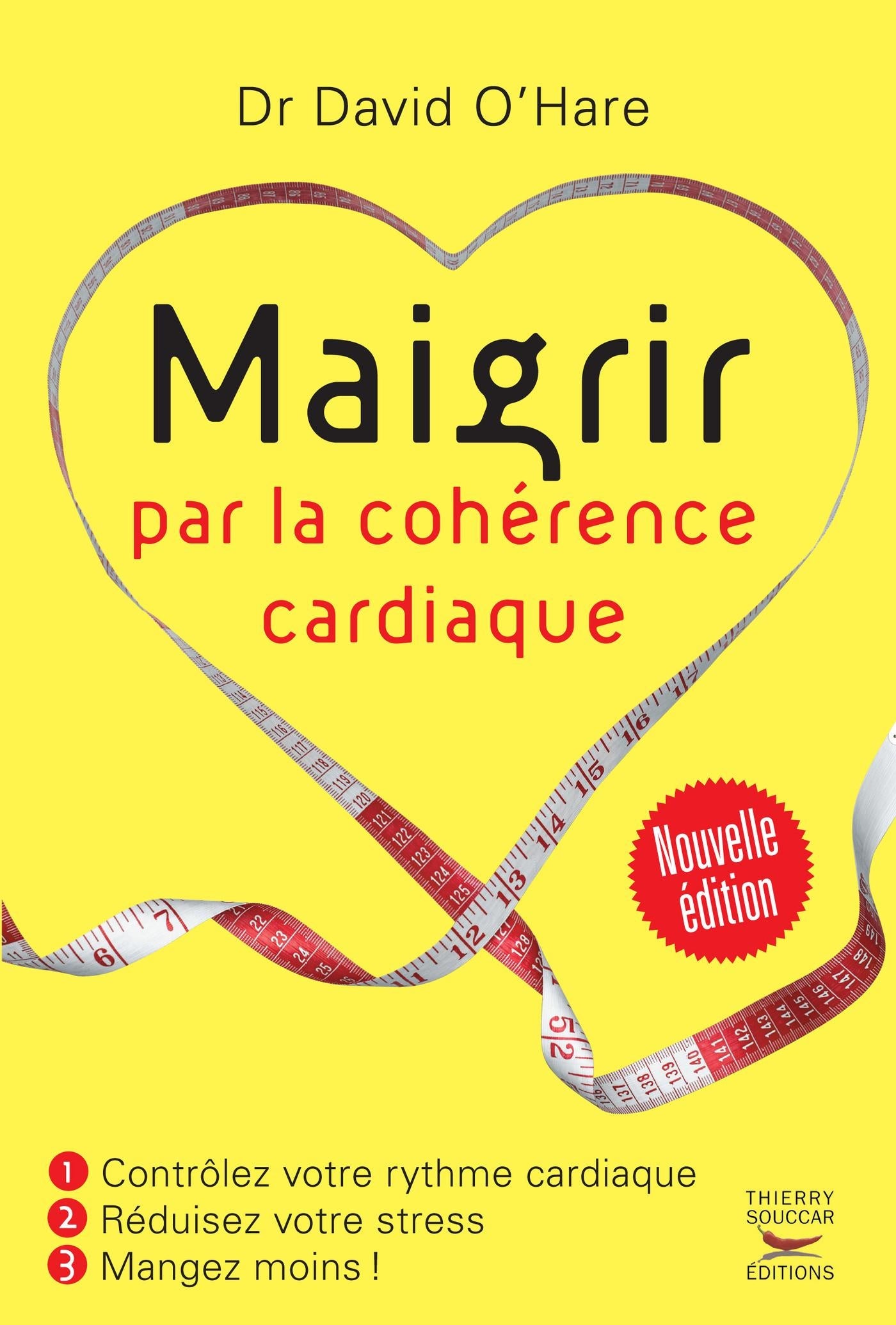 Maigrir par la cohérence cardiaque  nouvelle édition David O'Hare