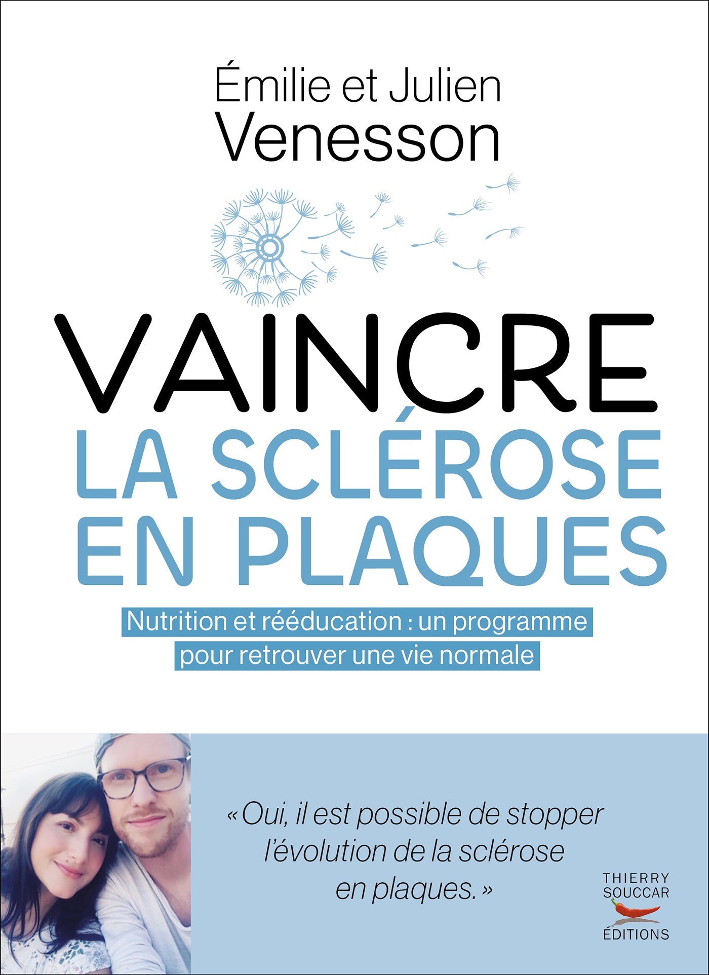 Vaincre la sclérose en plaques Julien Venesson Emilie Venesson