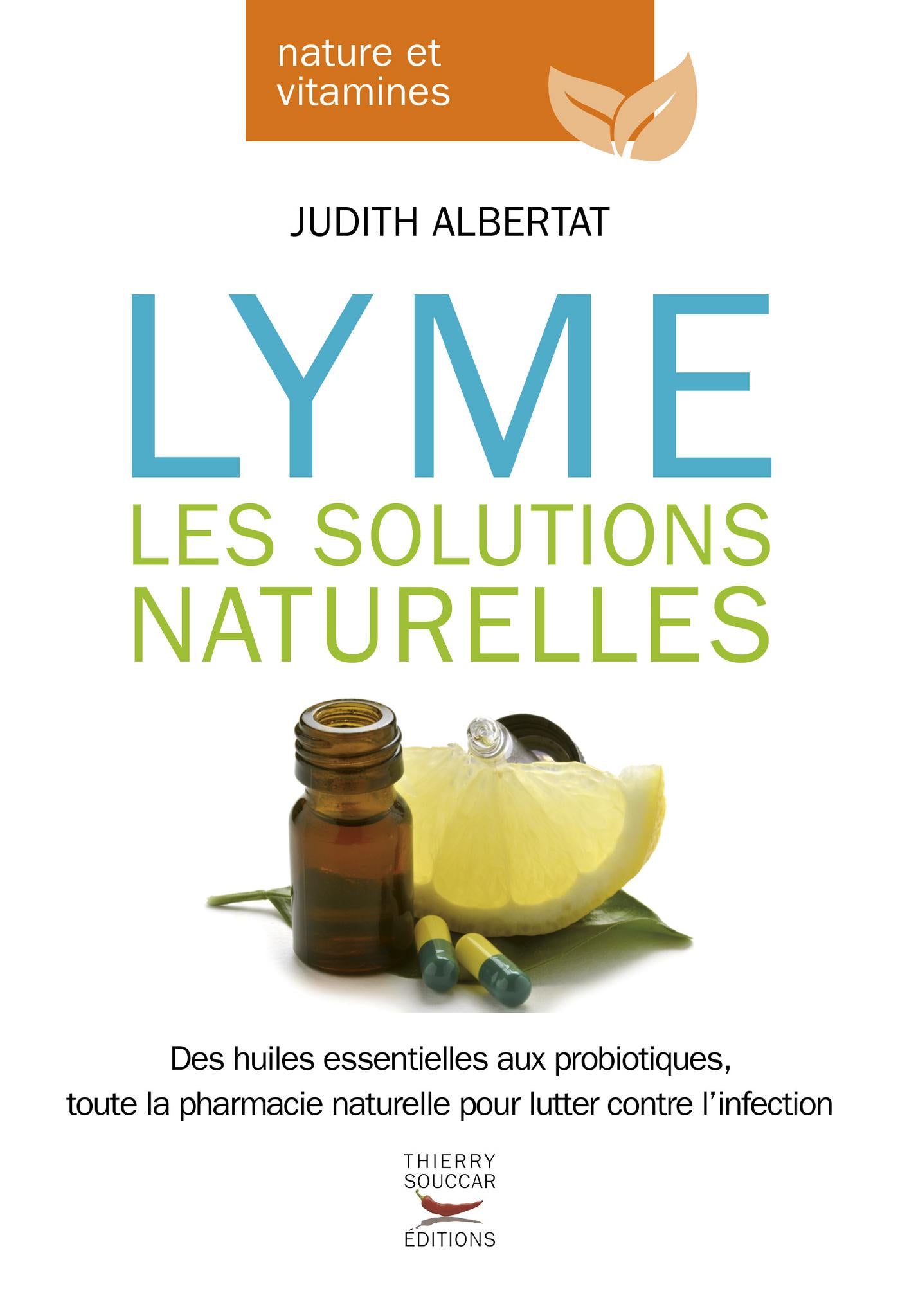 Lyme, les solutions naturelles Judith Albertat Albert Werckmann