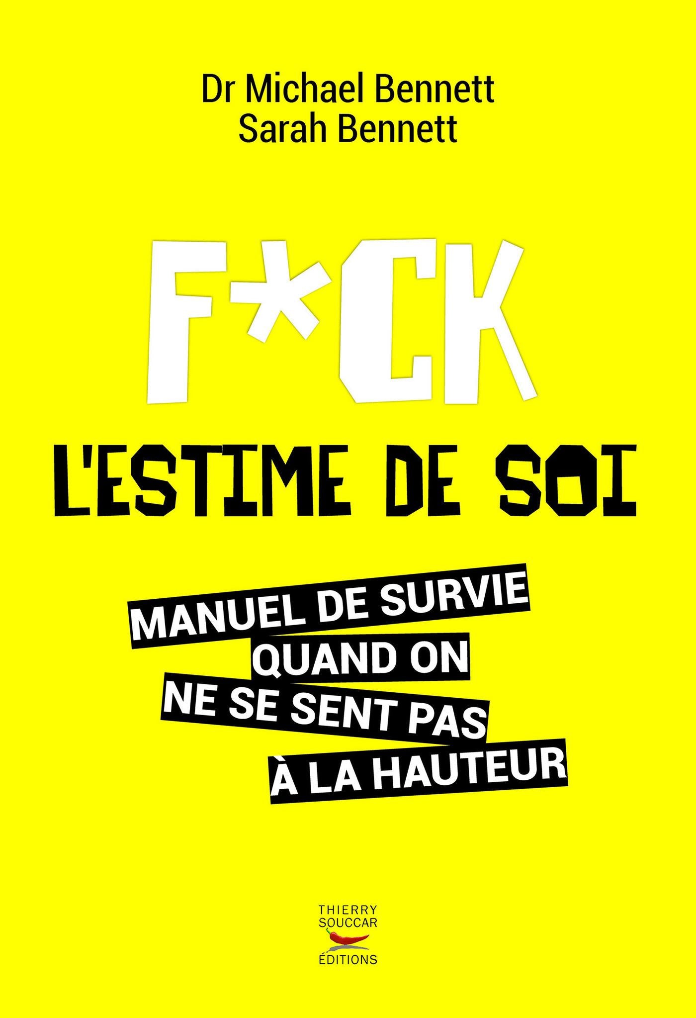 Fuck l'estime de soi Michael Bennett Sarah Bennett