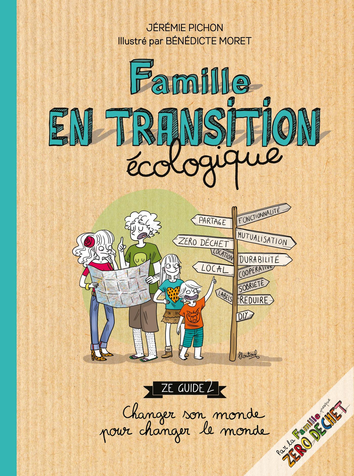 Famille en transition écologique Jérémie Pichon Bénédicte Moret