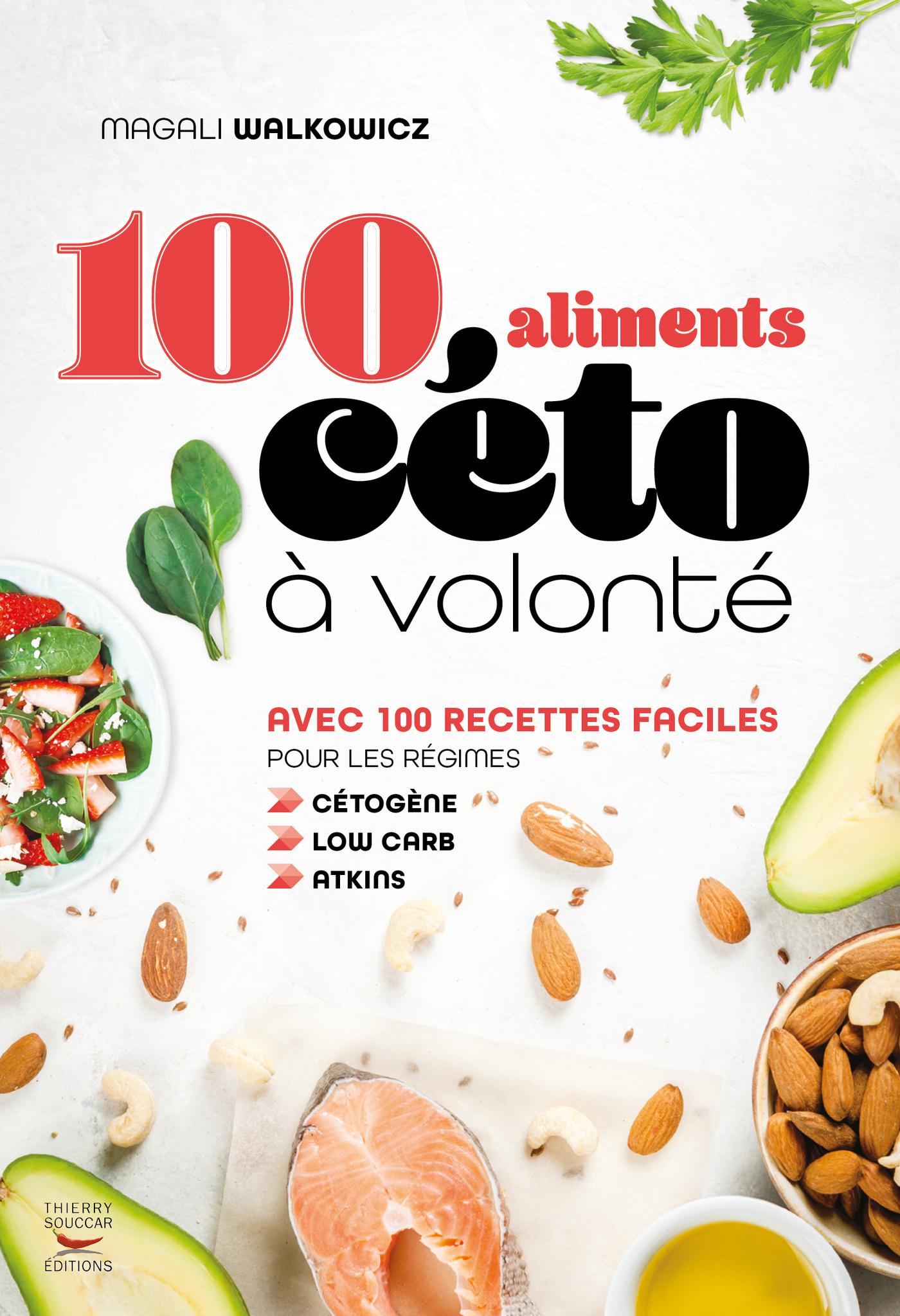 100 aliments céto à volonté Magali Walkowicz