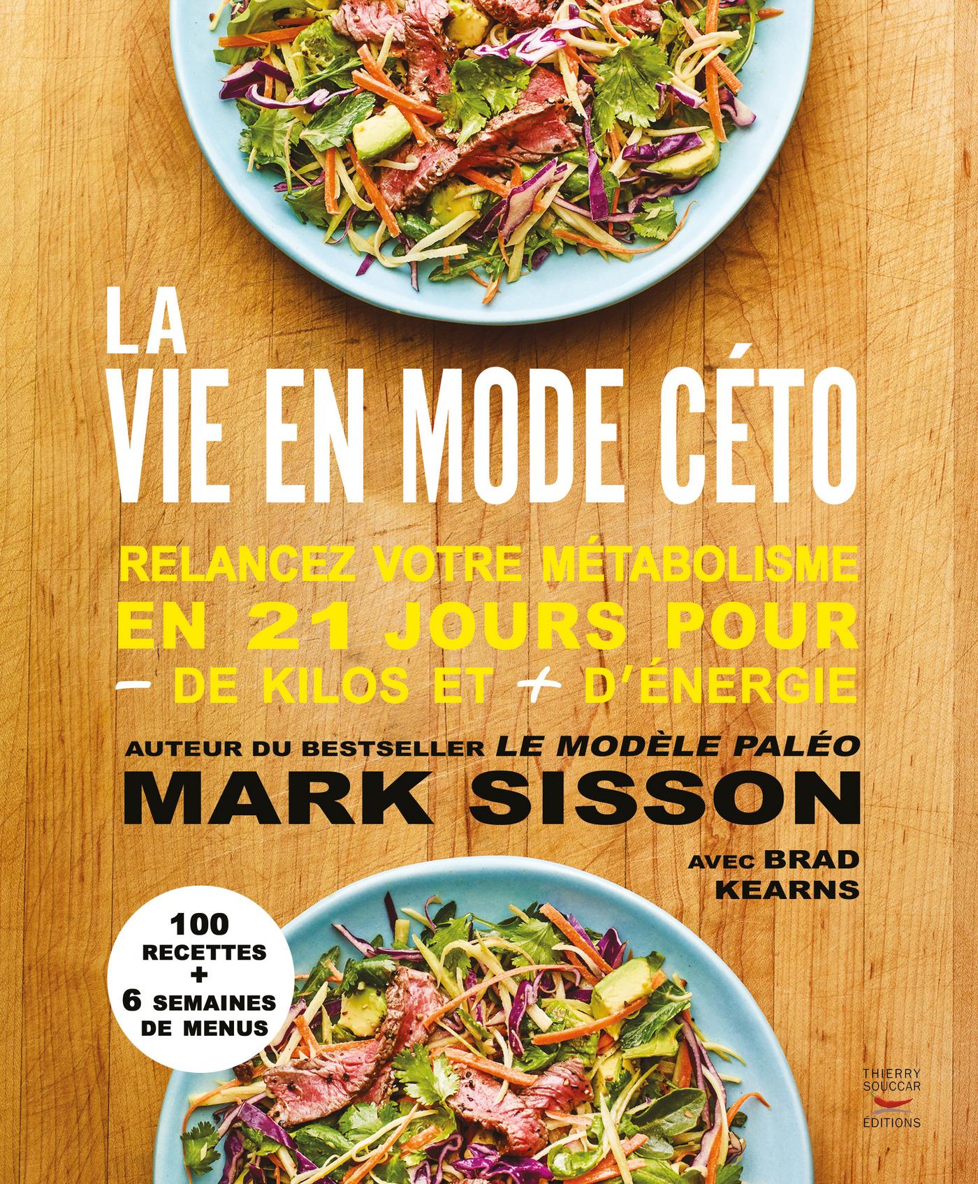 La vie en mode céto Mark Sisson Brad Kearns