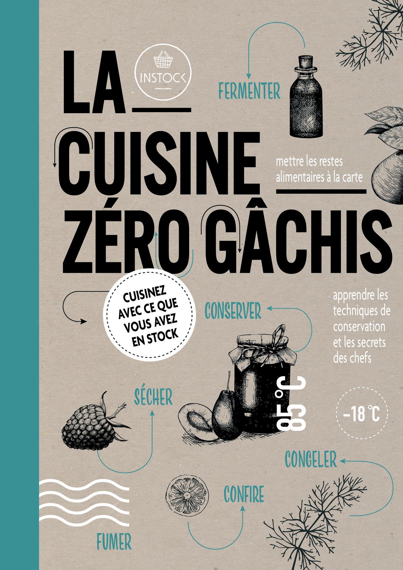 La cuisine zéro gachis Selma Seddik Anne-Marie Chardon