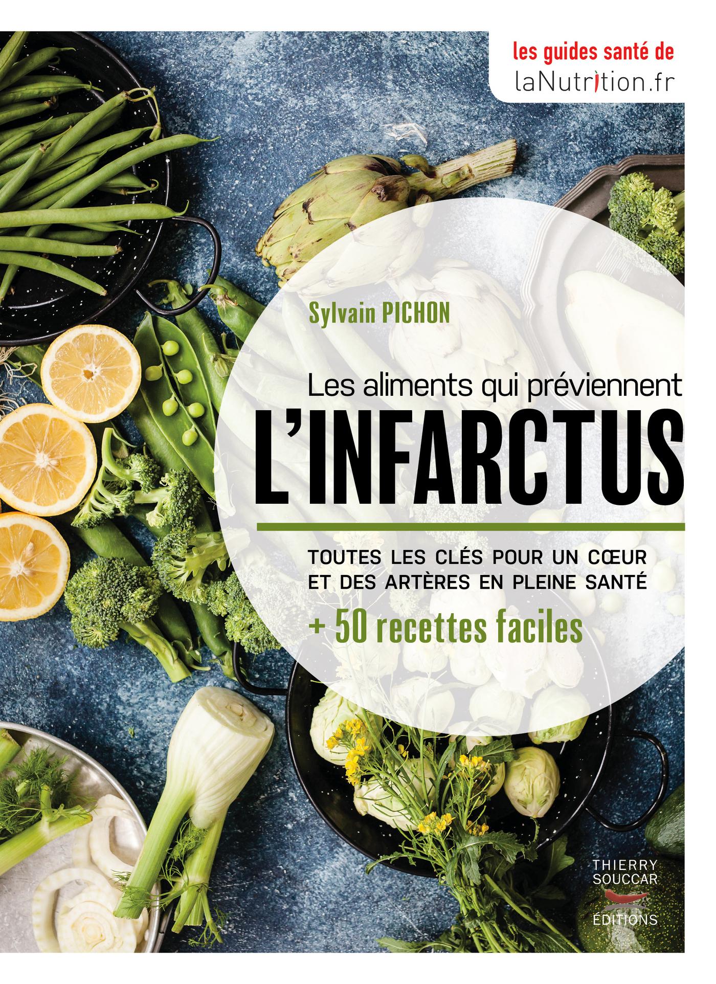 Les aliments qui préviennent l'infarctus Sylvain Pichon