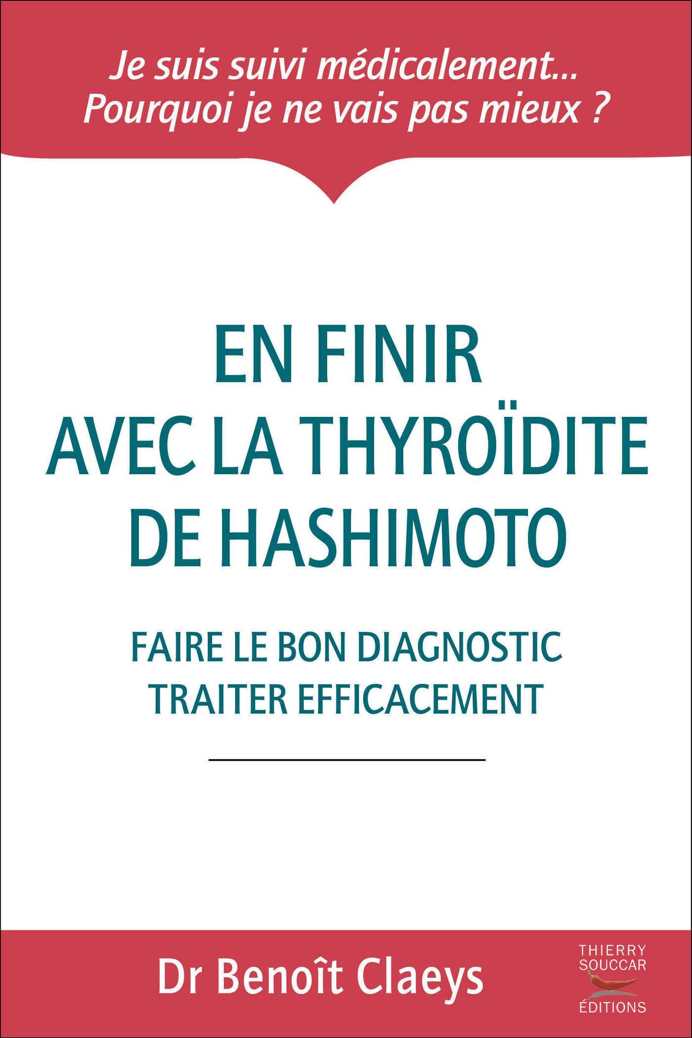 En finir avec la thyroïdite de Hashimoto Benoît Claeys