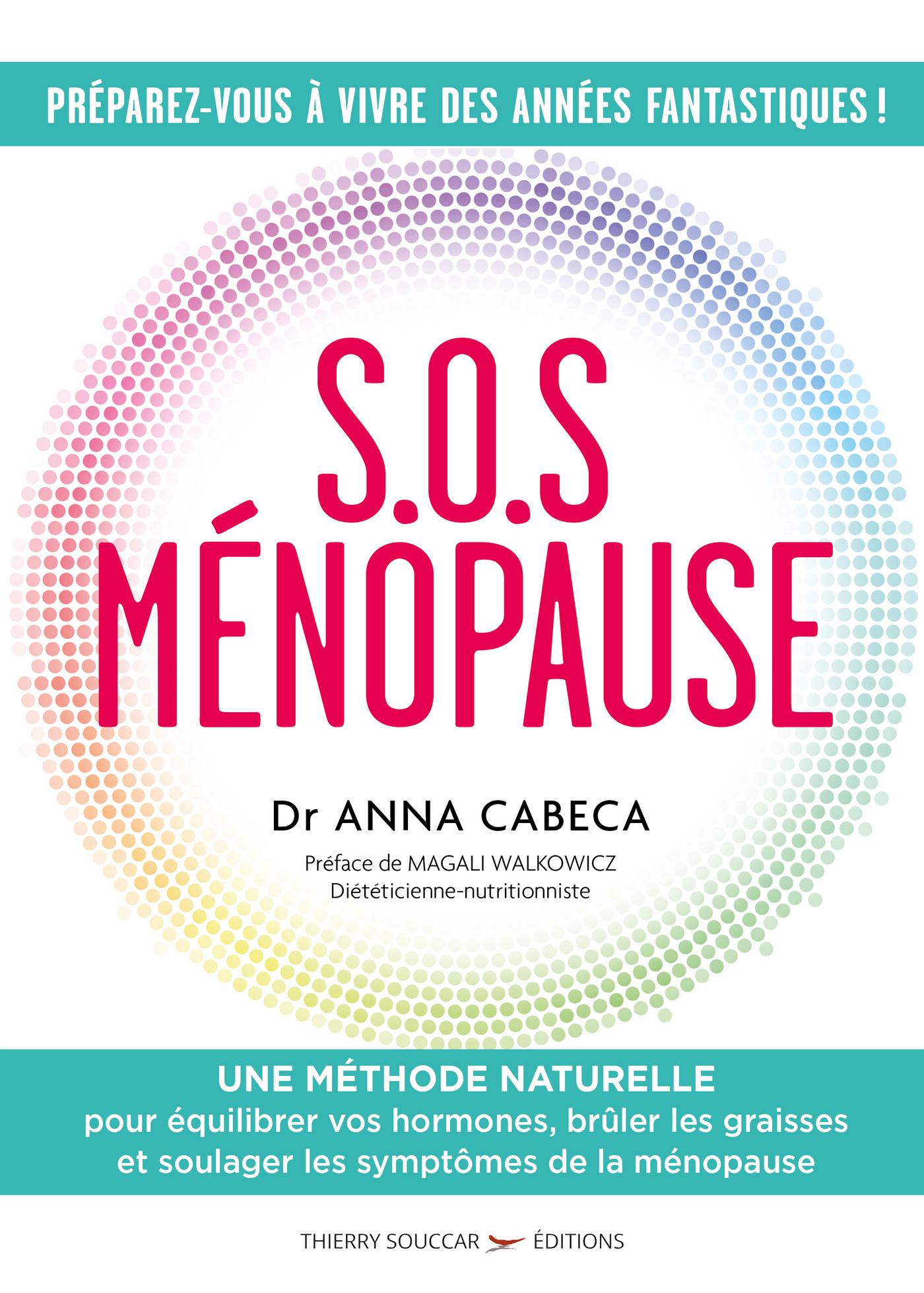 S.O.S ménopause Anna Cabeca Magali Walkowicz