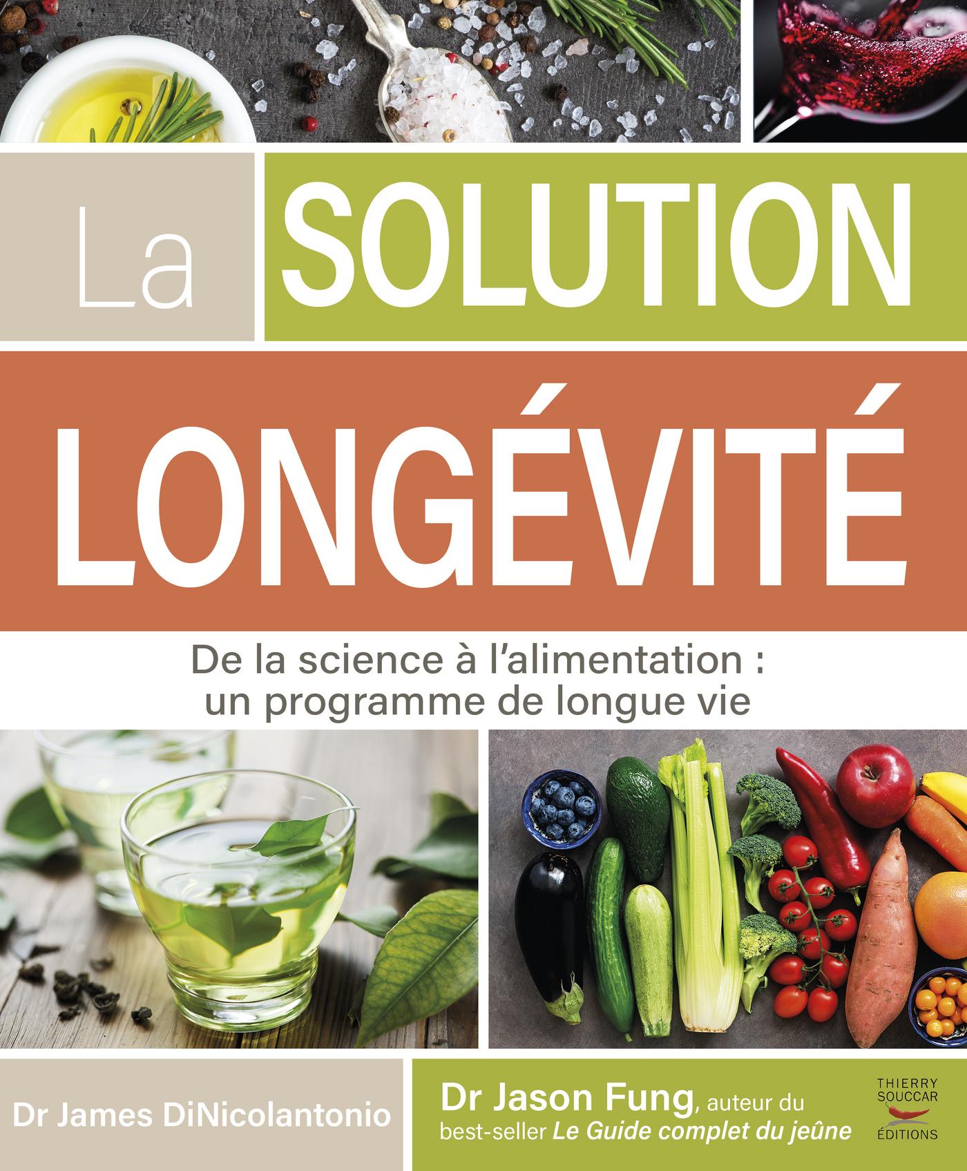 La solution longévité James Dinicolantonio Jason Fung