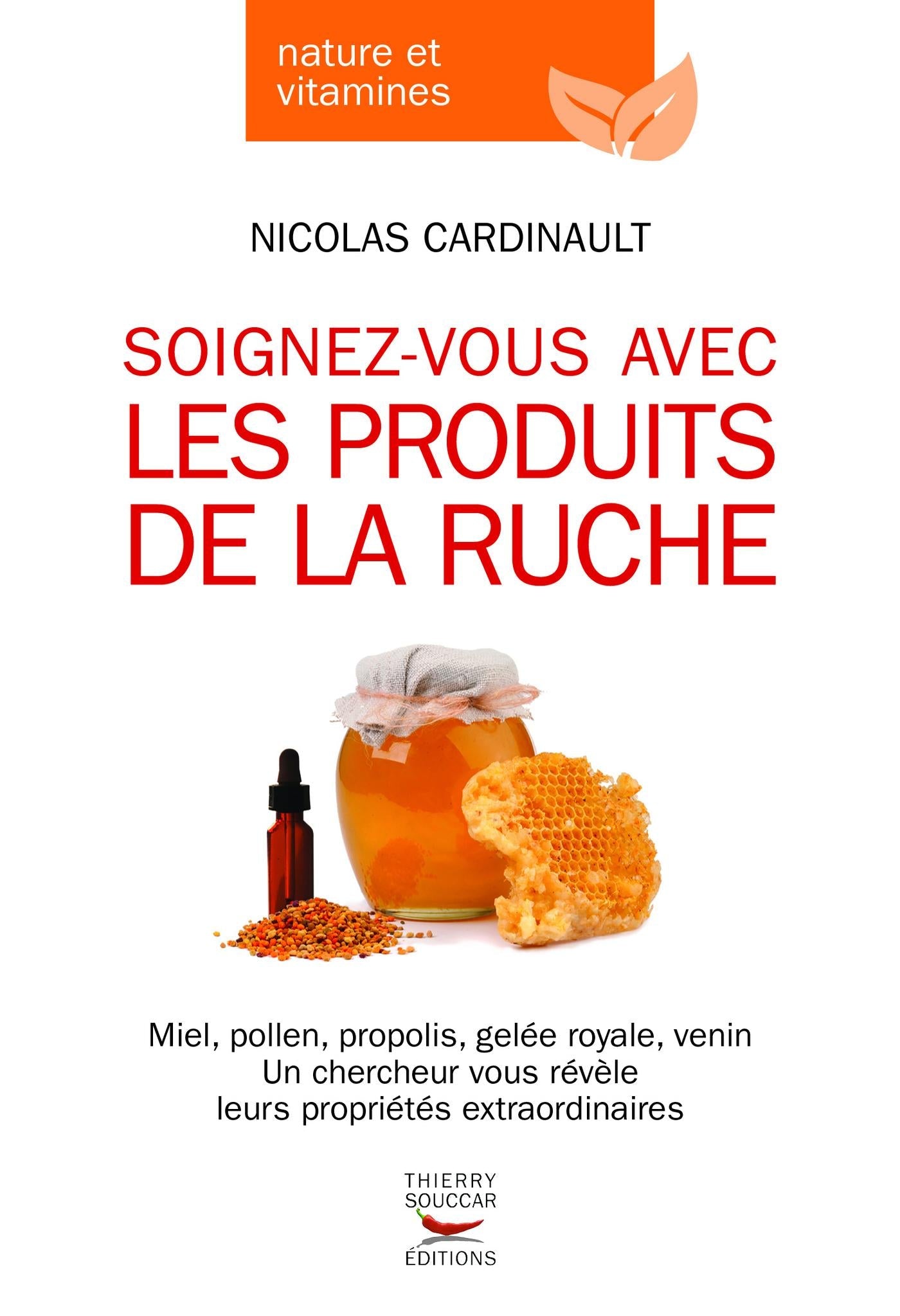 Soignez-vous avec les produits de la ruche Nicolas Cardinault