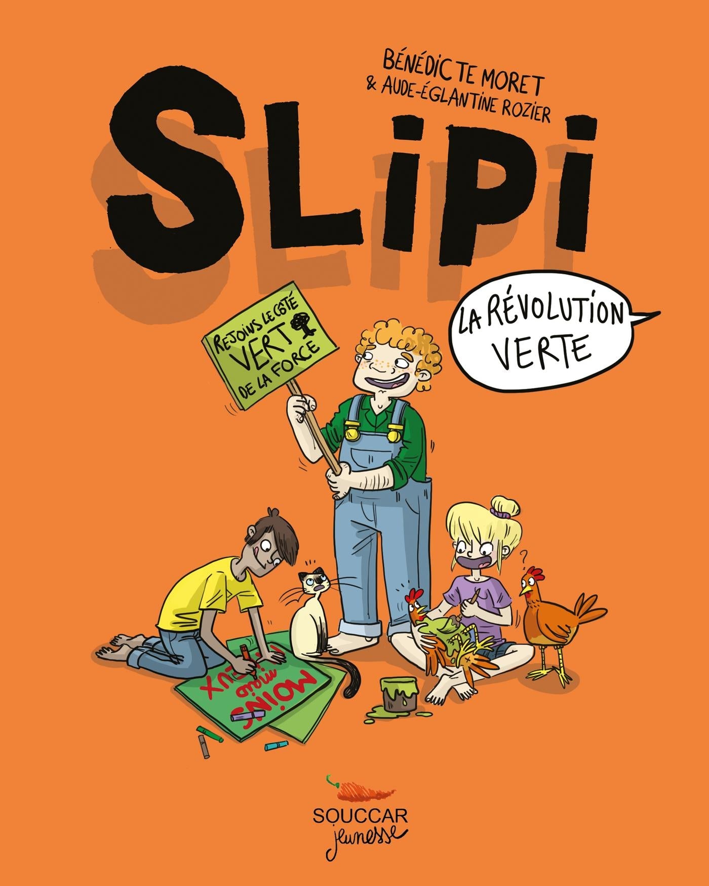 Slipi T2 La révolution verte Bénédicte Moret Aude-Églantine Rozier