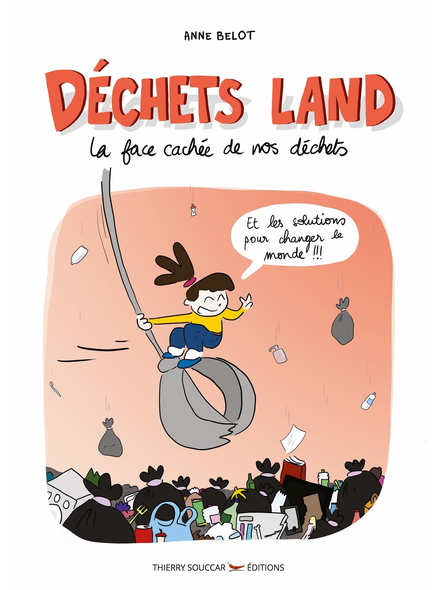 Déchets land Anne Belot