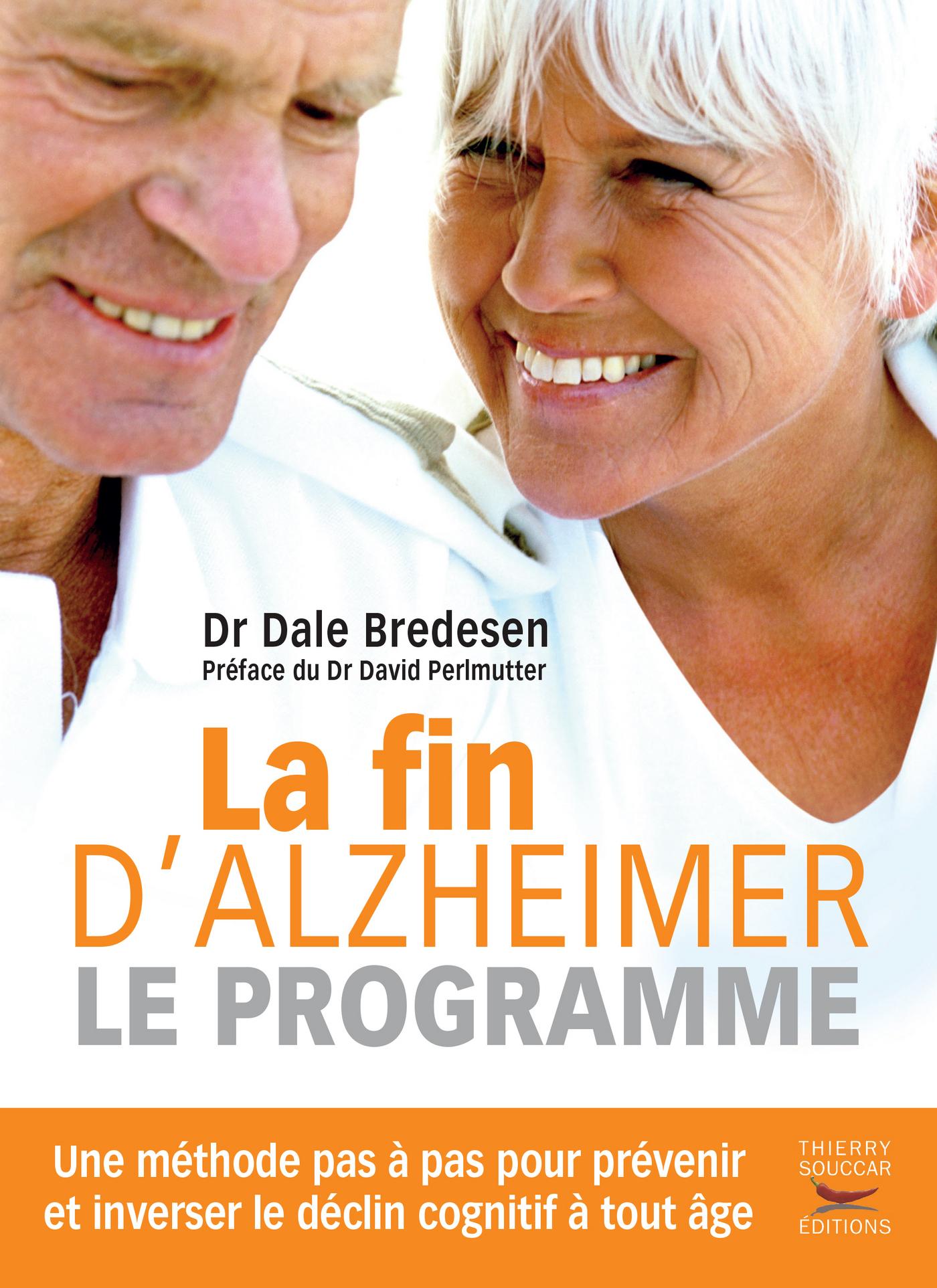 La fin d'alzheimer - le programme Dale Bredesen David Perlmutter