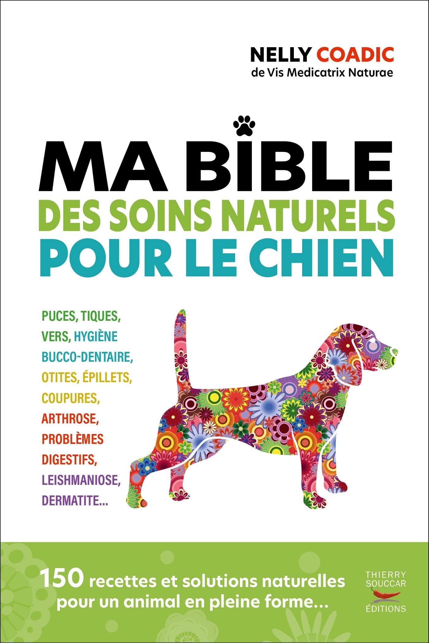 La bible des traitements naturels du chien Nelly Coadic