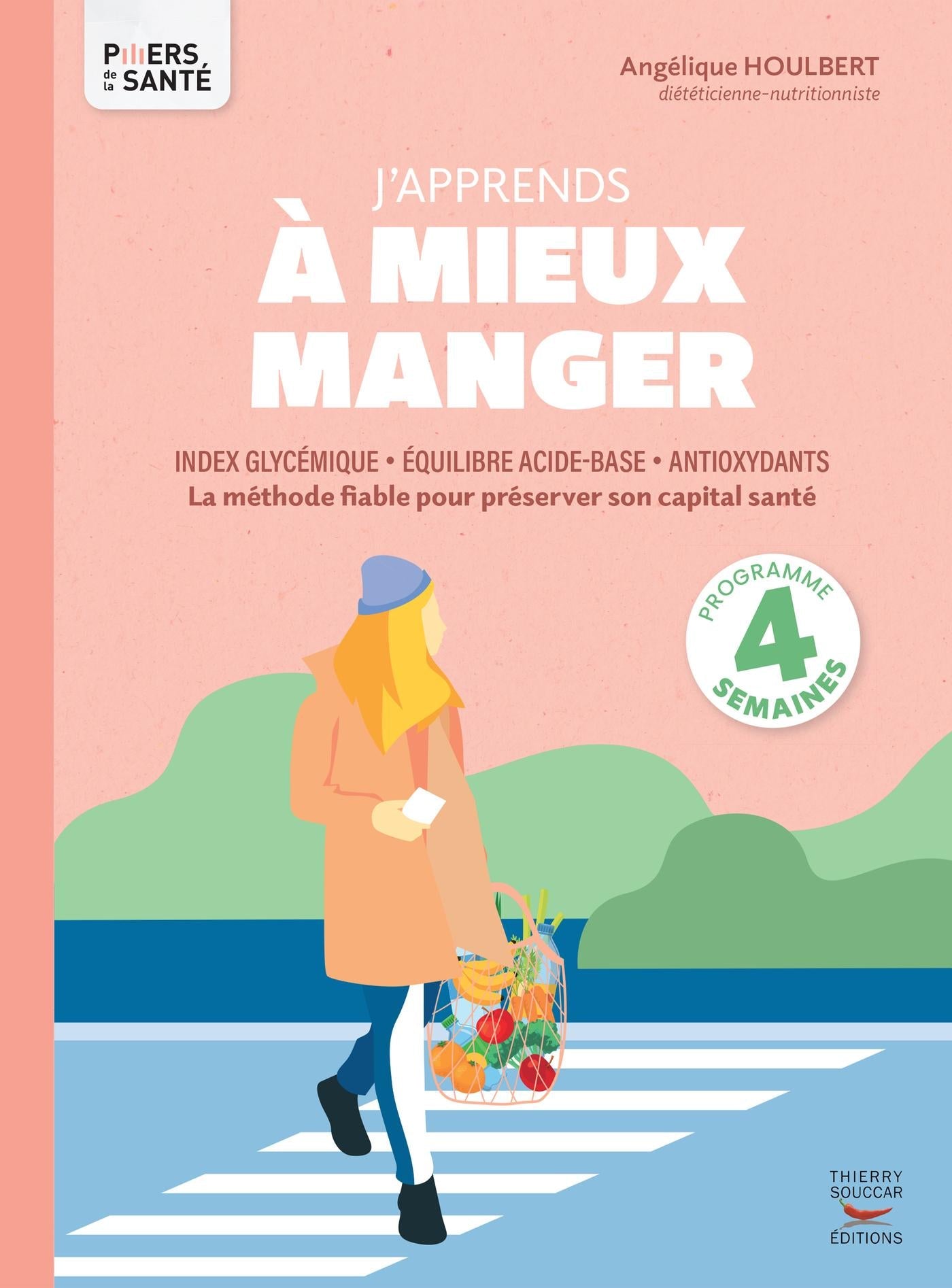 J'apprends à mieux manger Angélique Houlbert