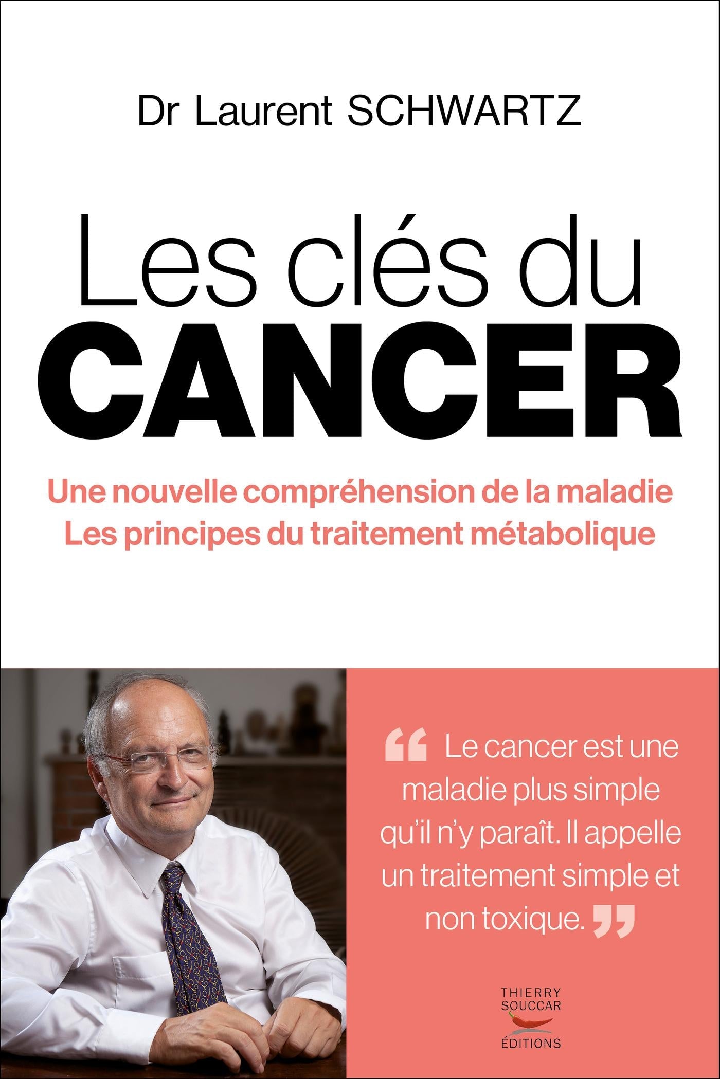 Les clés du cancer Laurent Schwartz