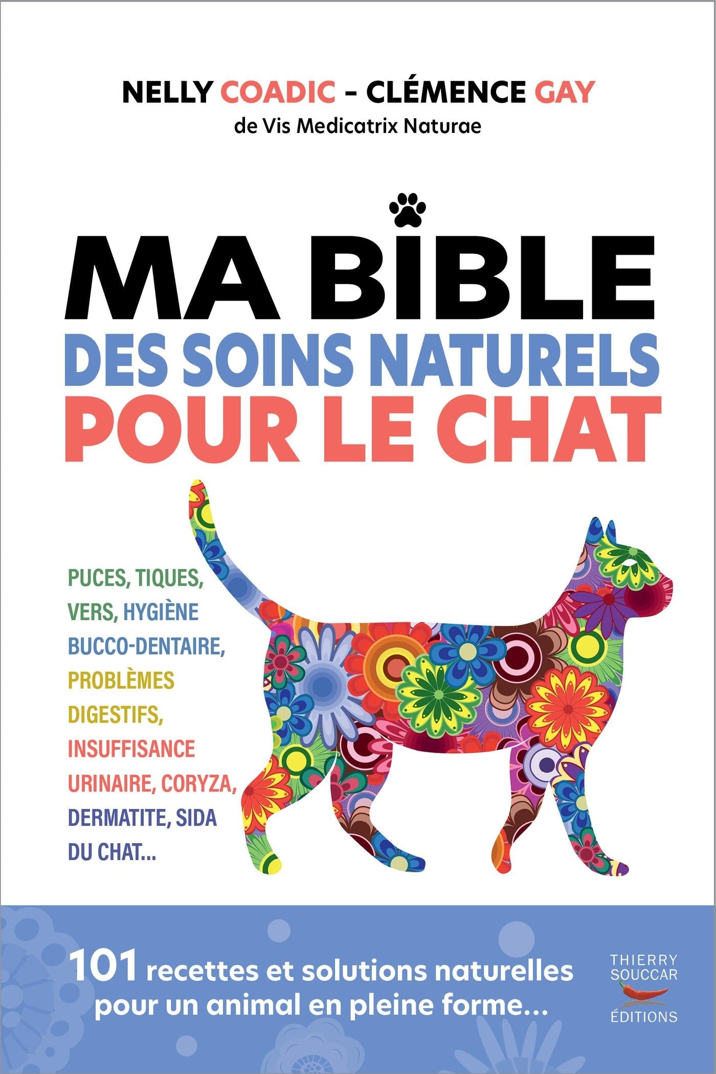 Ma bible des soins naturels pour le chat Nelly Coadic Clémence Gay