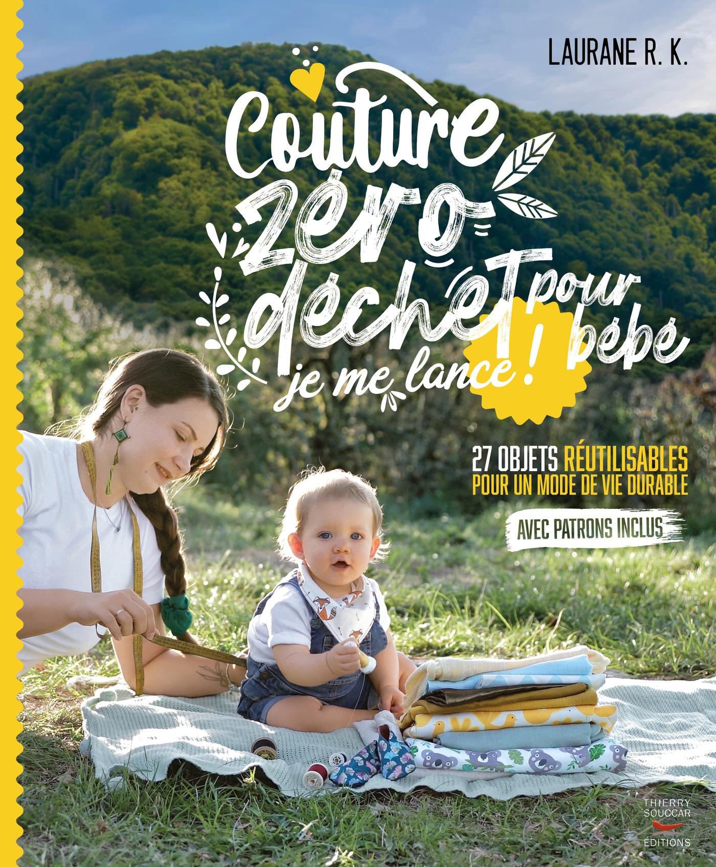 Couture zéro déchet pour bébé, je me lance !  Laurane R. K.