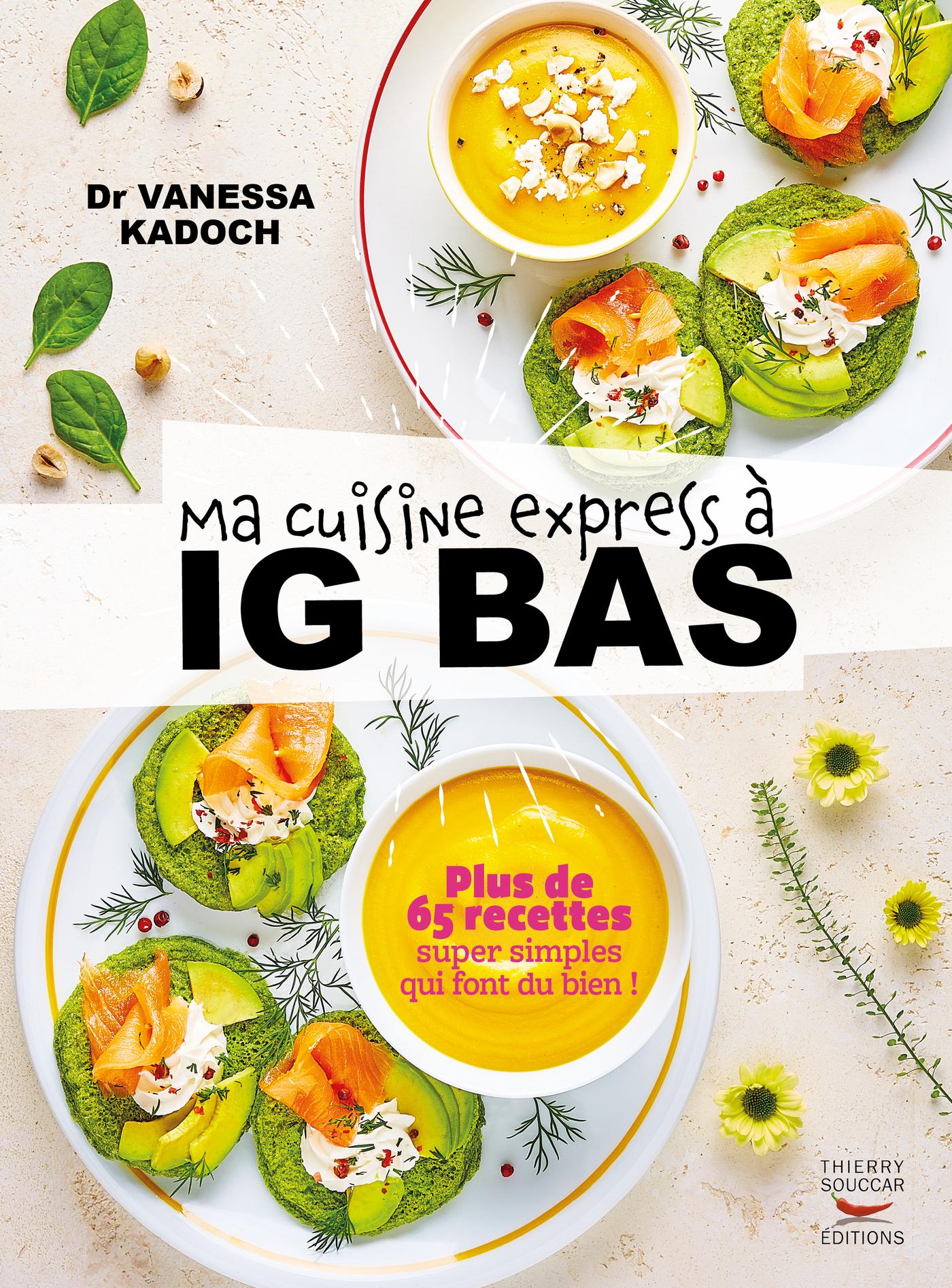 Ma cuisine express à IG bas Vanessa Kadoch