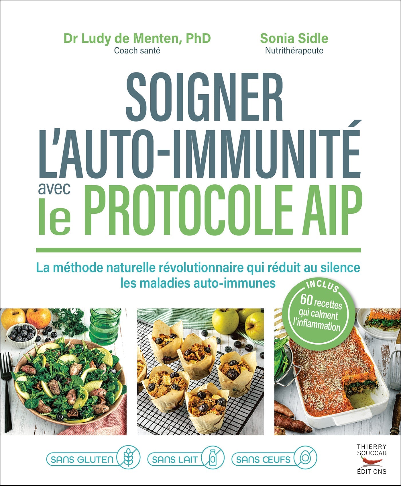 Soigner l'autoimmunité avec le protocole AIP Ludy de Menten Sonia Sidle