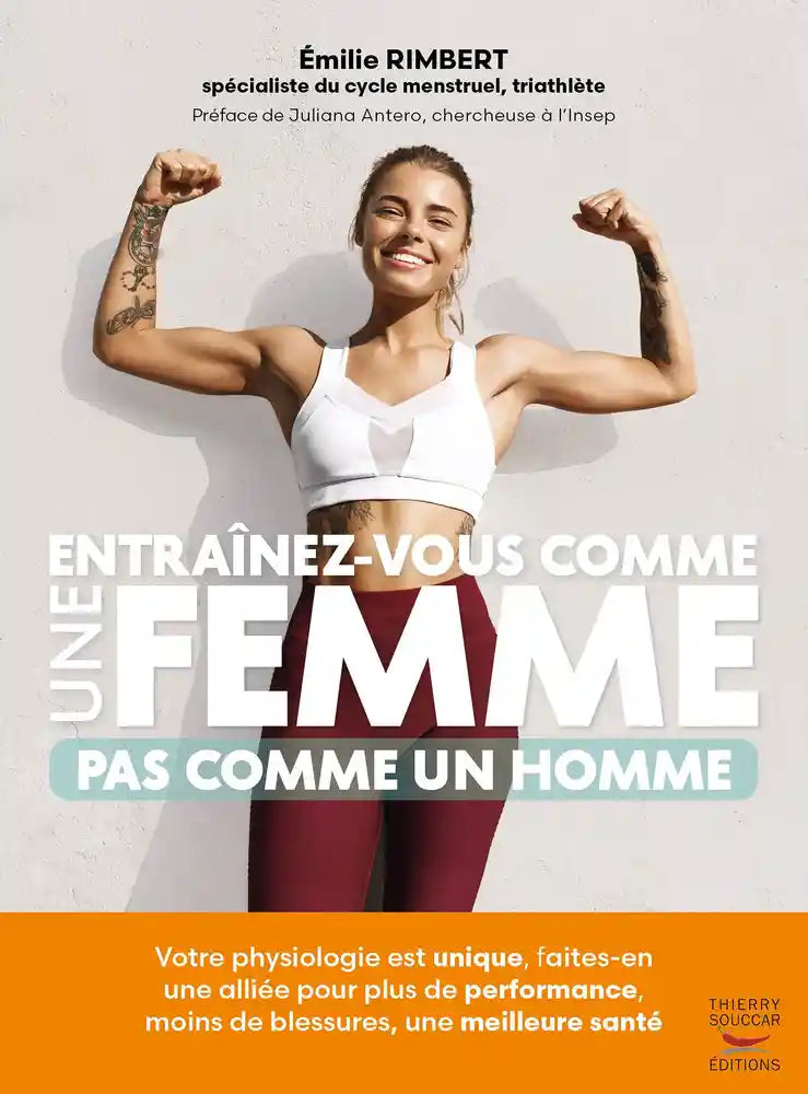 Livre Entraînez-vous comme une femme - pas comme un homme Émilie ...