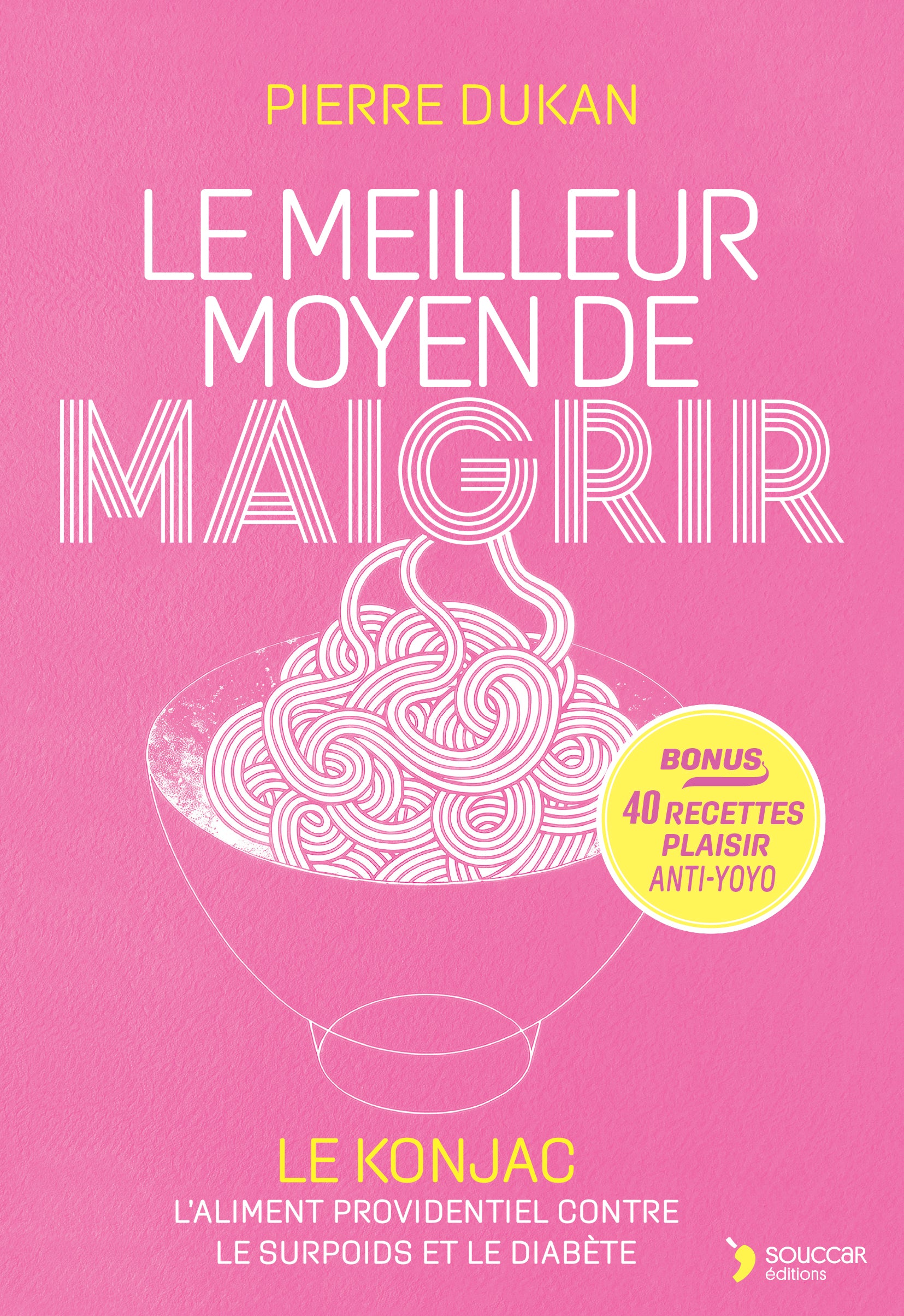 Le meilleur moyen de maigrir