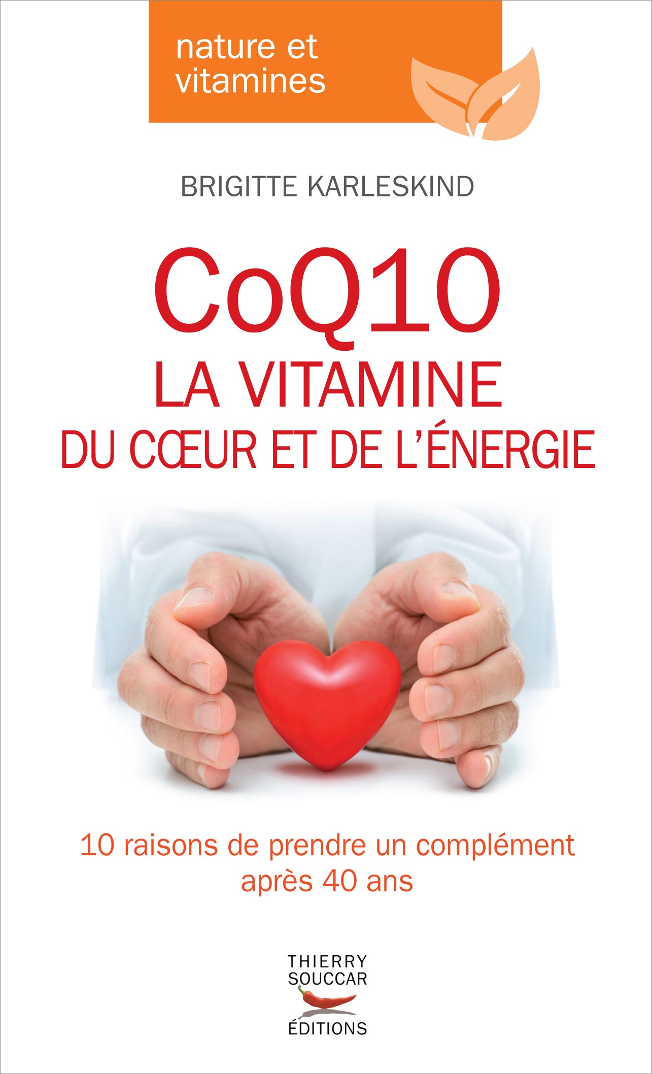 Coq10, la vitamine du coeur et de l'energie