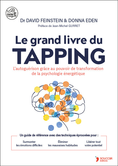 David Tapping Livre Le grand livre du tapping David Feinstein Donna Eden Jean-Michel ...